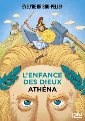 [L'enfance des dieux 02] • Athéna